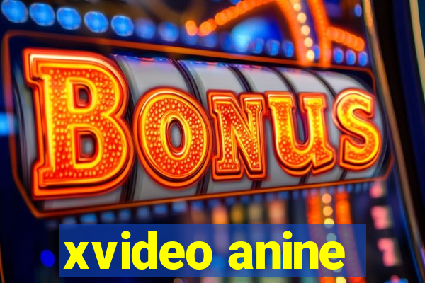 xvideo anine